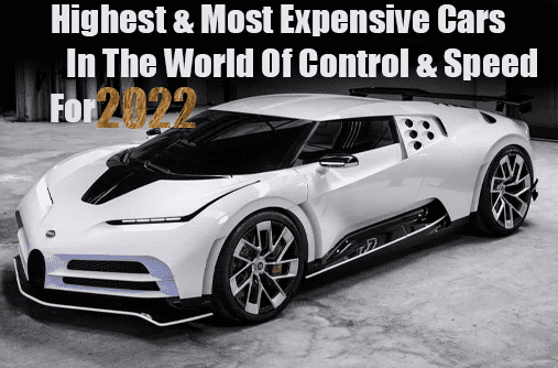 Which Highest & Most Expensive Cars In The World Of Control & Speed?