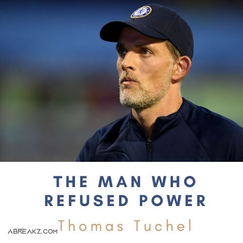 Man Who Refused Power! Strange Story Of The Departure Of Thomas Tuchel!