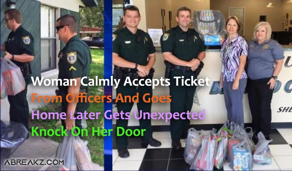 Woman Calmly Accepts Ticket From Officers And Goes Home, Later Gets Unexpected Knock On Her Door